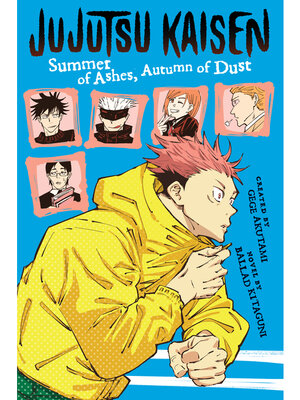 cover image of Jujutsu Kaisen: Summer of Ashes, Autumn of Dust